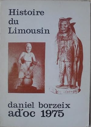 Immagine del venditore per Histoire du Limousin. venduto da Librairie les mains dans les poches