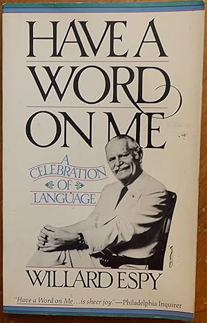 Immagine del venditore per Have a Word on Me: A Celebration of Language venduto da Faith In Print