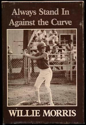 Seller image for Always Stand in Against the Curve and Other Sports Stories for sale by Main Street Fine Books & Mss, ABAA