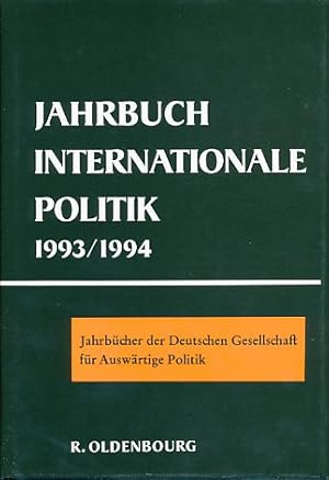 Imagen del vendedor de Jahrbuch Internationale Politik 1993-1994. Jahrbcher des Forschungsintitus der Deutschen Gesellschaft fr Auswrtige Politik 21. a la venta por Fundus-Online GbR Borkert Schwarz Zerfa