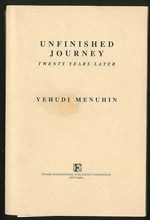 Bild des Verkufers fr Unfinished Journey Twenty Years Later zum Verkauf von Between the Covers-Rare Books, Inc. ABAA