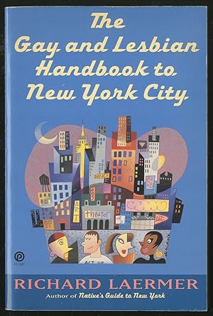 Bild des Verkufers fr The Gay and Lesbian Handbook to New York City zum Verkauf von Between the Covers-Rare Books, Inc. ABAA