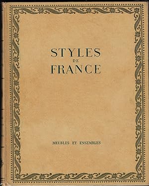 STYLES DE FRANCE - MEUBLES ET ENSEMBLES DE 1610 À 1920