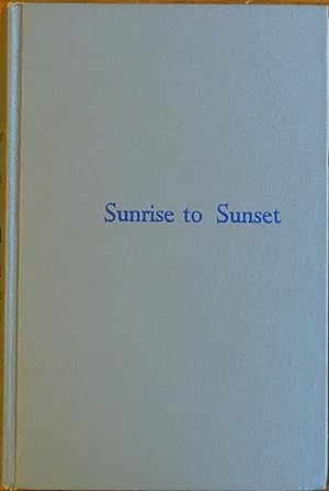 Seller image for Sunrise to Sunset for sale by Faith In Print