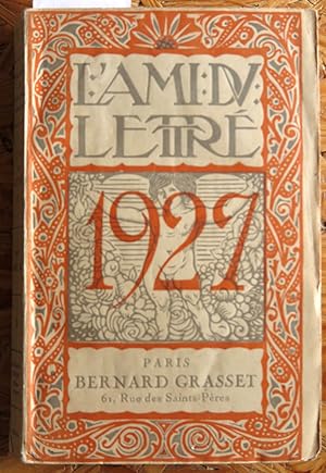 Imagen del vendedor de L'ami du lettr. Anne littraire et artistique pour 1927 a la venta por L'ivre d'Histoires