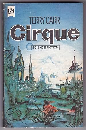 Imagen del vendedor de Cirque: Stadt einer fernen Zukunft. Science Fiction-Roman a la venta por Kultgut