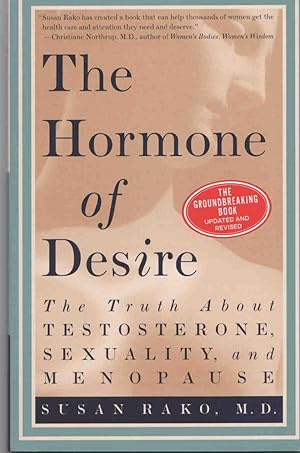 Seller image for The Hormone of Desire. The Truth About Testosterone, Sexuality, and Menopause for sale by Christison Rare Books, IOBA SABDA