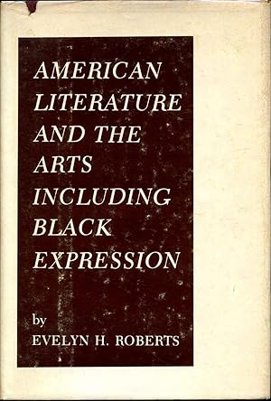 AMERICAN LITERATURE AND THE ARTS INCLUDING BLACK EXPRESSION. Signed and inscribed by Evelyn H. Ro...