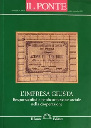 Bild des Verkufers fr L'impresa giusta. Responsabilit e rendicontazione sociale nella cooperazione. Numero speciale di Il Ponte, anno LIX nn.10-11, ottobre-novembre 2003. zum Verkauf von FIRENZELIBRI SRL