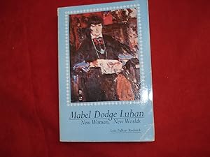 Seller image for Mabel Dodge Luhan. New Woman, New Worlds. for sale by BookMine