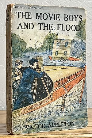 The MOVIE BOYS And The FLOOD or Perilous Days on the Mighty Mississippi. The Movie Boys Series #6