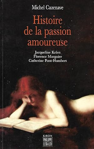 Bild des Verkufers fr Histoire de la passion amoureuse zum Verkauf von LES TEMPS MODERNES