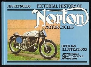 PICTORIAL HISTORY OF NORTON MOTOR CYCLES 1st Ed
