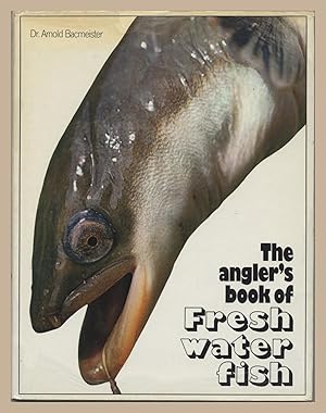 The Angler's Book of Freshwater Fish Volume 2