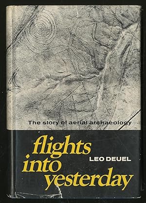 Flights into Yesterday: The Story of Aerial Archaeology