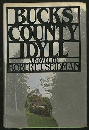 Bild des Verkufers fr Bucks County Idyll zum Verkauf von Between the Covers-Rare Books, Inc. ABAA