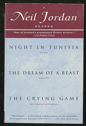 Seller image for A Neil Jordan Reader: Night in Tunisia, The Dream of A Beast, The Crying Game for sale by Between the Covers-Rare Books, Inc. ABAA