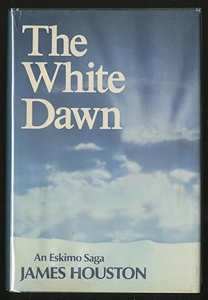 Seller image for The White Dawn: An Eskimo Saga for sale by Between the Covers-Rare Books, Inc. ABAA