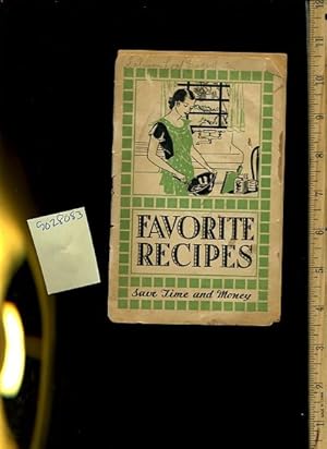 Seller image for Favorite Recipes : Save Time and Money [A Cookbook / Recipe Collection / Compilation of Fresh Ideas, Traditional / Regional Fare, Comprehensive Cooking Instructions + Techniques explained] for sale by GREAT PACIFIC BOOKS