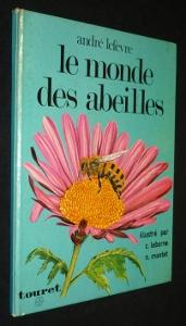Bild des Verkufers fr Le monde des abeilles zum Verkauf von Abraxas-libris
