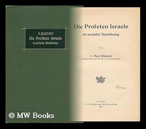 Seller image for Die Profeten Israels in Sozialer Beziehung / Paul Kleinert for sale by MW Books Ltd.