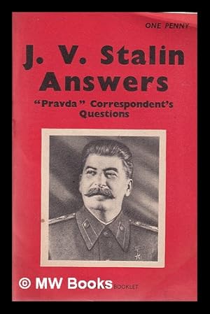 Seller image for J. V. Stalin Answers "Pravda" Correspondent's Questions for sale by MW Books Ltd.