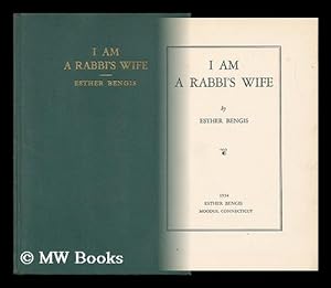 Seller image for I Am a Rabbi's Wife / by Esther Bengis for sale by MW Books