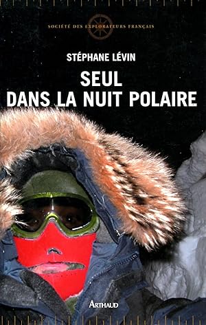Seller image for Seul dans la nuit polaire for sale by Sylvain Paré