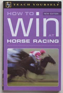 Image du vendeur pour How to win at horse racing. mis en vente par Lost and Found Books