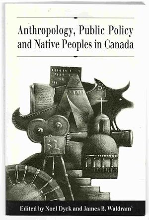Seller image for Anthropology, Public Policy and Native Peoples in Canada for sale by Riverwash Books (IOBA)