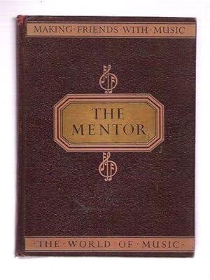 Seller image for The World of Music/Making Friends with Music/The Mentor for sale by Gyre & Gimble