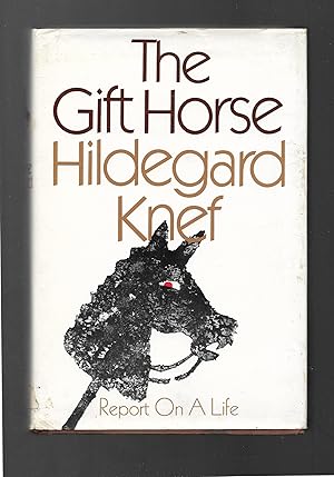 Immagine del venditore per The Gift Horse: Report on a Life venduto da Gyre & Gimble