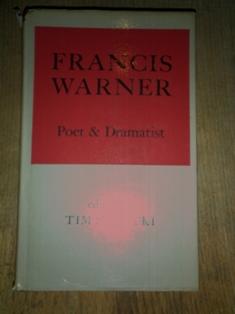 Image du vendeur pour Francis Warner Poet & Dramatist mis en vente par David Kenyon