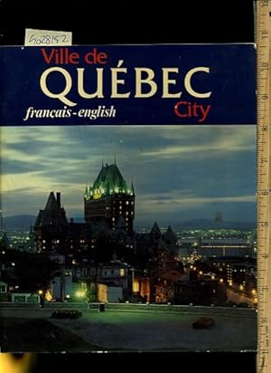 Seller image for Ville De Quebec City : Francais English [Pictorial Souvenir of Historic Canadian City, Architecture, Famous Sites, Travel Tips, biography] for sale by GREAT PACIFIC BOOKS