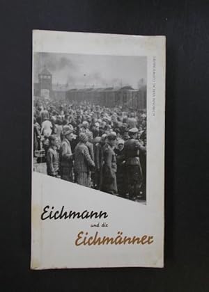 Imagen del vendedor de Eichmann und die Eichmnner - Dokumentarische Hinweise auf den Personenkreis der Helfer und Helfershelfer bei der 'Endlsung' a la venta por Antiquariat Strter
