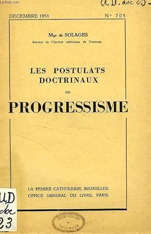 Bild des Verkufers fr LES POSTULATS DOCTRINAUX DU PROGRESSISME zum Verkauf von Le-Livre