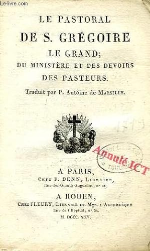 Seller image for LE PASTORAL DE S. GREGOIRE LE GRAND, DU MINISTERE ET DES POUVOIRS DES PASTEURS for sale by Le-Livre