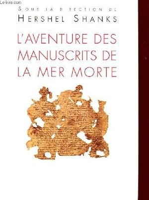 Image du vendeur pour L'AVENTURE DES MANUSCRITS DE LA MER MORTE mis en vente par Le-Livre