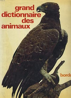 Seller image for GRAND DICTIONNAIRE DES ANIMAUX. TOME 1 for sale by Le-Livre