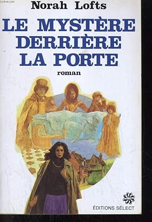 Image du vendeur pour LE MYSTERE DERRIERE LA PORTE mis en vente par Le-Livre
