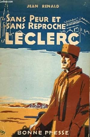 Seller image for SANS PEUR ET SANS REPROCHE LECLERC for sale by Le-Livre