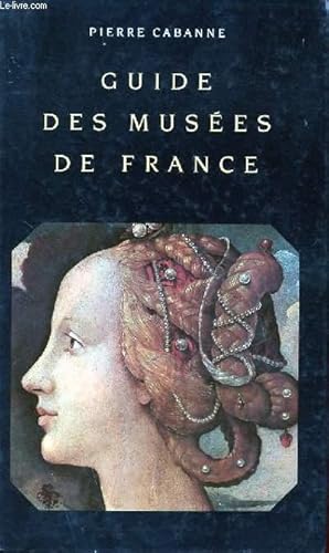 Bild des Verkufers fr GUIDE DES MUSEES DE FRANCE zum Verkauf von Le-Livre