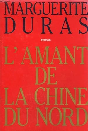 Imagen del vendedor de L'AMANT DE LA CHINE DU NORD. a la venta por Le-Livre