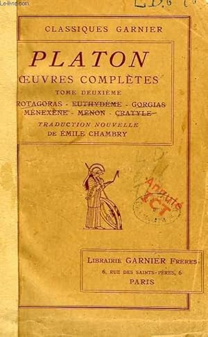 Seller image for OEUVRES COMPLETES, TOME II, PROTAGORAS, EUTHYDEME, GORGIAS, MENEXENE, MENON, CRATYLE for sale by Le-Livre