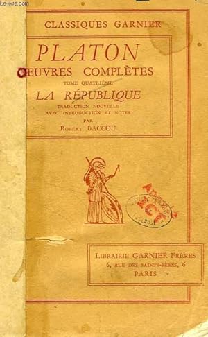 Image du vendeur pour OEUVRES COMPLETES, TOME IV, LA REPUBLIQUE mis en vente par Le-Livre