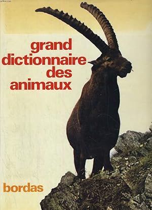 Seller image for GRAND DICTIONNAIRE DES ANIMAUX. TOME 2: ASILE, BUBALE for sale by Le-Livre