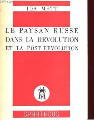 Imagen del vendedor de LE PAYSAN RUSSE DANS LA REVOLUTION ET LA POST-REVOLUTION a la venta por Le-Livre