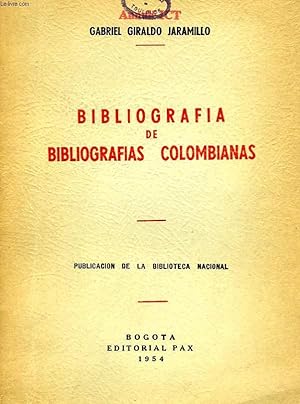 Seller image for BIBLIOGRAFIA DE BIBLIOGRAFIAS COLOMBIANAS for sale by Le-Livre