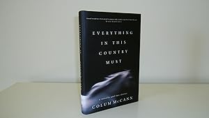 Everything in This Country Must [1st Printing - Signed, Dated Year of Pub.]