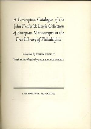 Immagine del venditore per A Descriptive Catalogue of the John Frederick Lewis Collection of European Manuscripts in the Free Library of Philadelphia venduto da Kaaterskill Books, ABAA/ILAB